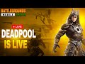 Deadpool is Live🔥