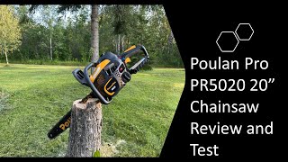 PoulanPro PR5020 20' 50cc Chainsaw  Review and Test
