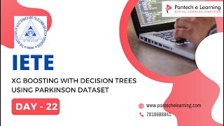 IETE | Day22 | Project22 | XG Boosting with Decision Trees using Parkinson Dataset