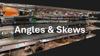Angles and Skews | Enable Point Cloud Viewer Quick-Start Guide