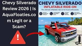 Chevy Silverado Review 2026 | Is AquaFloaties.com Legit or a Scam