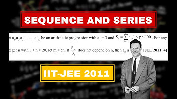 SEQUENCE AND SERIES JEE ADVANCED 2011 || IIT-JEE ADVANCED || JEE MAINS