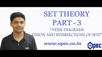 SET THEORY PART - 3 (VENN DIAGRAMS,UNION AND INTERSECTION OF SETS)