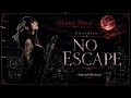 《 Obsidian — No Escape》 Elegant Gothic Metal