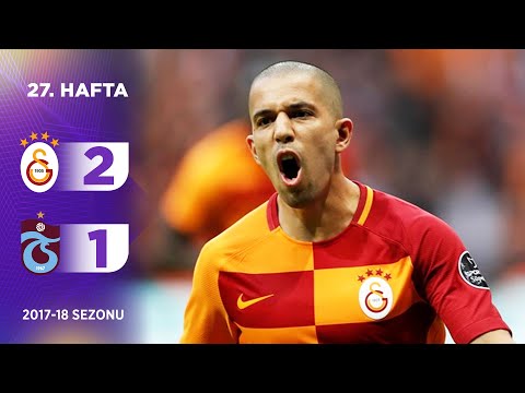 Galatasaray (2-1) Trabzonspor | 27. Hafta - 2017/18