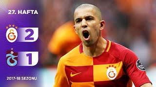 Galatasaray (2-1) Trabzonspor | 27. Hafta - 2017/18