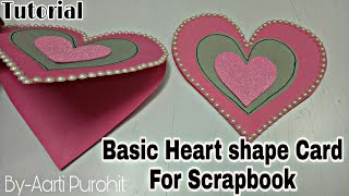 Basic Heart Shape Card for Scrapbook || Basic Heart shape Card Tutorial || Heart shape card