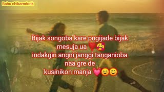 Bijak Songoba Kare Pugijade Bijak Mesuja Garo New Whatsapp Status Love Song 