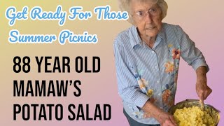 88 Year Old Mamaw’s Potato Salad ~ Passing Recipes Down Through the Generations ~ Summer Picnics