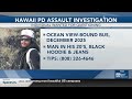 Hawaii Island police ask public to identify man sought in Ocean View bus assault