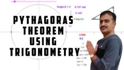 Pythagorous Theorem Proof using Trigonometry