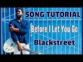 [Intermediate/Advanced R&B Guitar Lesson] Before I Let You Go by Blackstreet