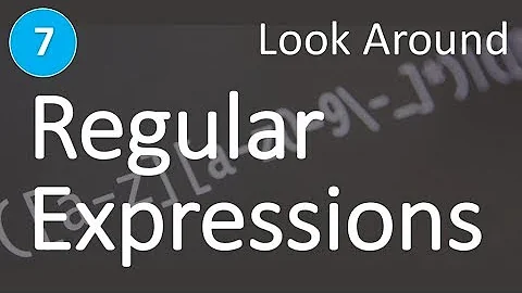 Regular Expressions (RegEx) Learn and Master | Look Around #7