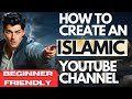 How to create an islamic youtube channel 2024 beginners guide