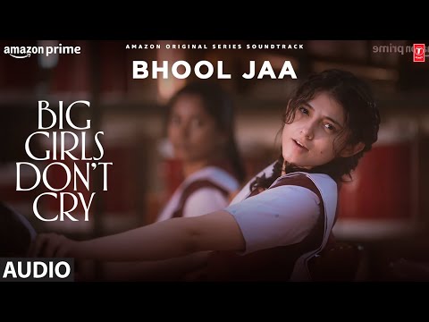 Видео: Big Girls Don’t Cry: Bhool Jaa (Audio) | Anubha Kaul, Rahul Pais, Nariman Khambata