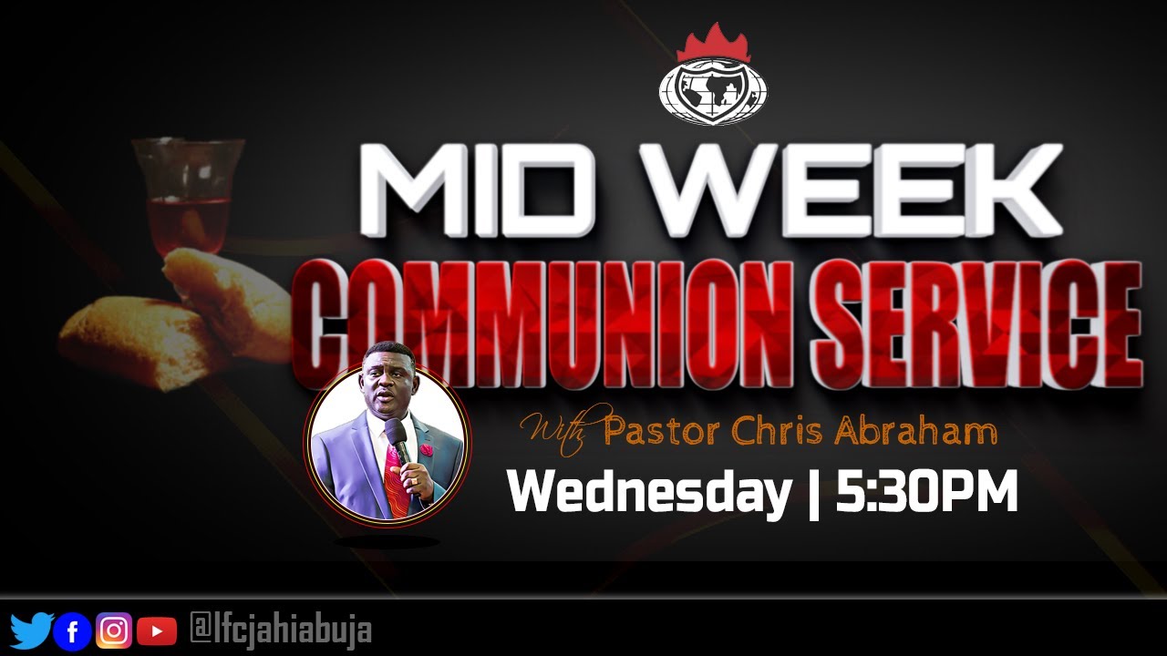 MID-WEEK COMMINUNION SERVICE | 18-08-2021 | with Chris Abraham