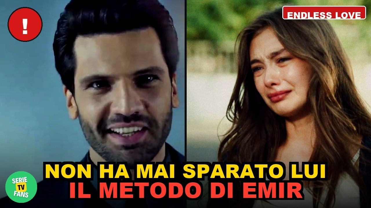 Endless Love, il metodo di Emir Kozcuoğlu: le quattro persone che ha usato al posto della pistola