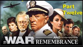 War and Remembrance, Part 12