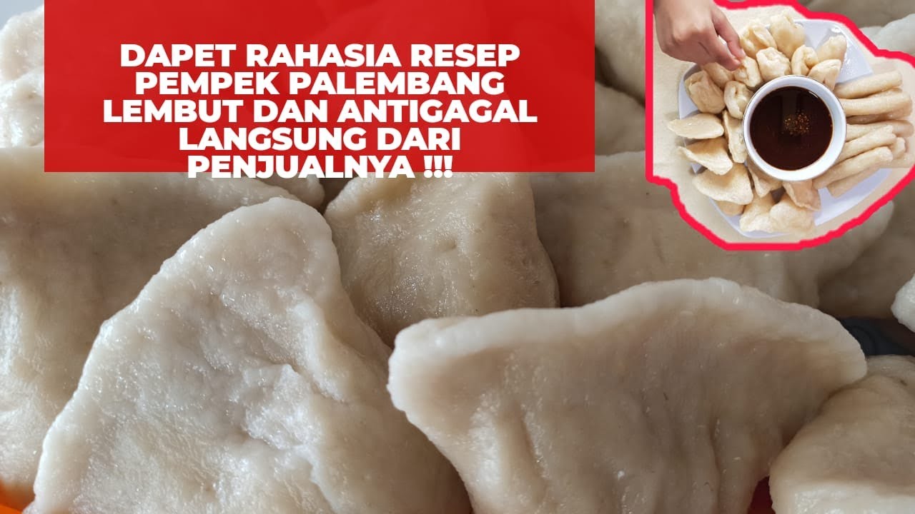 RESEP RAHASIA PEMPEK PALEMBANG LEMBUT, MULUS, ANTI GAGAL,  TERNYATA CUMA PAKE BAHAN INI...