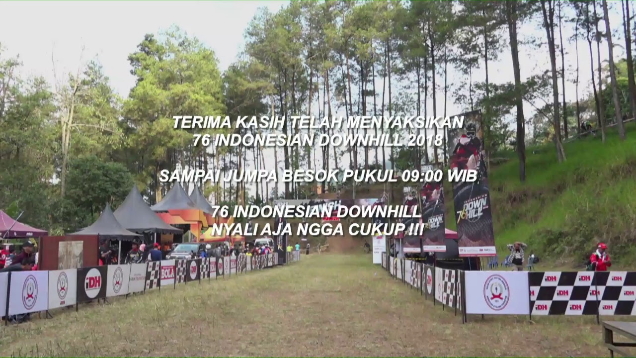 76 Indonesian Downhill 2018 Seri 2 - Bukit Klemuk Batu 4 Agustus 2018