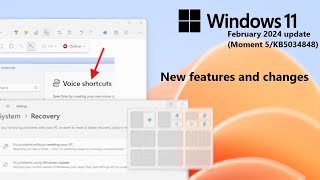 windows 11 february 2024 update (moment 5/kb5034848) - new features and changes