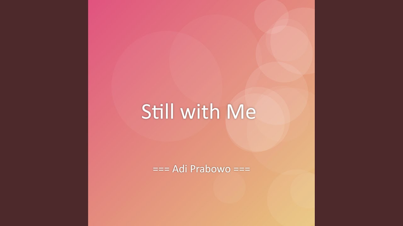 Still with Me