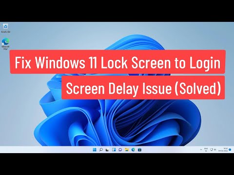 Fix Windows 10/11 Lock Screen to Login Screen Delay Issue (Solved)