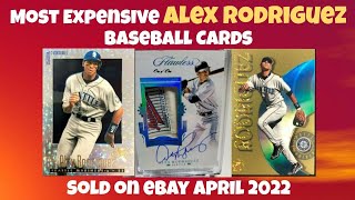 Most Expensive eBay Sales Alex Rodriguez Baseball Cards - April 2022