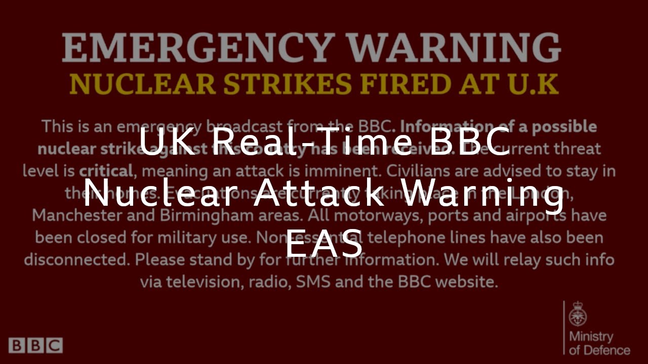 Emergency Alert System (UK) RealTime UK Nuclear Attack Warning YouTube