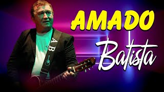 Amado Batista Top Of The Music Hits 2024 Most Popular Hits Playlist