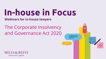 In-house in Focus: The Corporate Insolvency and Governance Act 2020