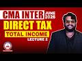 CMA Inter Direct Tax | Total Income Revision L2 | June 2026 | Dhurandhar Series SB9