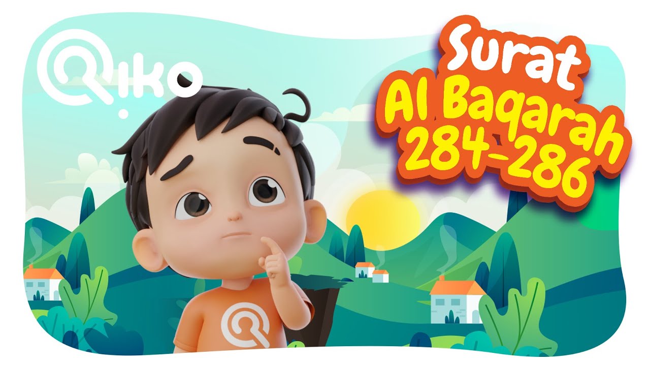 Murotal Anak Surat Al Baqarah: 284-286 - Riko The Series (Qur'an