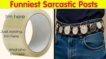 Memes That Hit Harder If You’re Fluent In Sarcasm