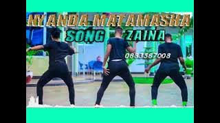 NYANDA MATAMASHA SONG ZAINA 2021 Pr Aron Touch