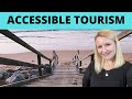 Accessible Tourism | Why &#39;Tourism For All&#39; Is The Only Way Forward