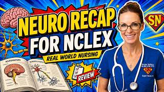 Neuro NCLEX Review: What Nurses Must Know for Real-World Bedside Nursing & Exams