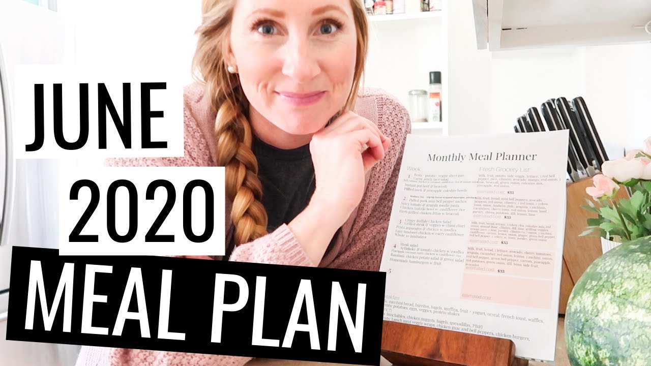 June 2020 Meal Plan on a Budget | What We Eat in a Month on a Budget ...