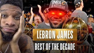 LeBron James' Best Plays Of The Decade