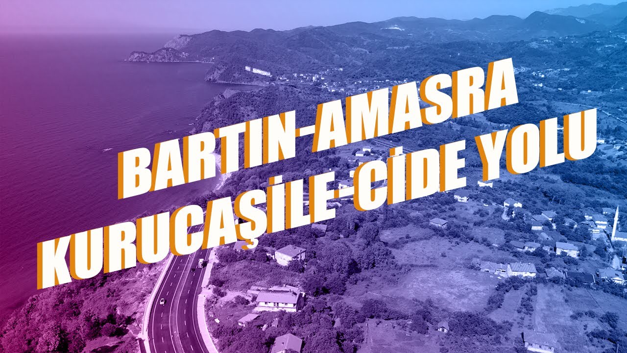 Bartn Amasra Kurucaile Cide Yolu