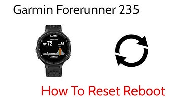 Tutorial How To Reset Reboot Garmin Forerunner 235