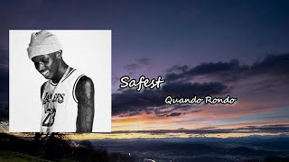 Quando Rondo - Safest (feat. Lil Durk) Lyric