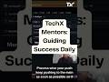 Kickstart Your Tech Career with TechX Mentorship Program 🚀