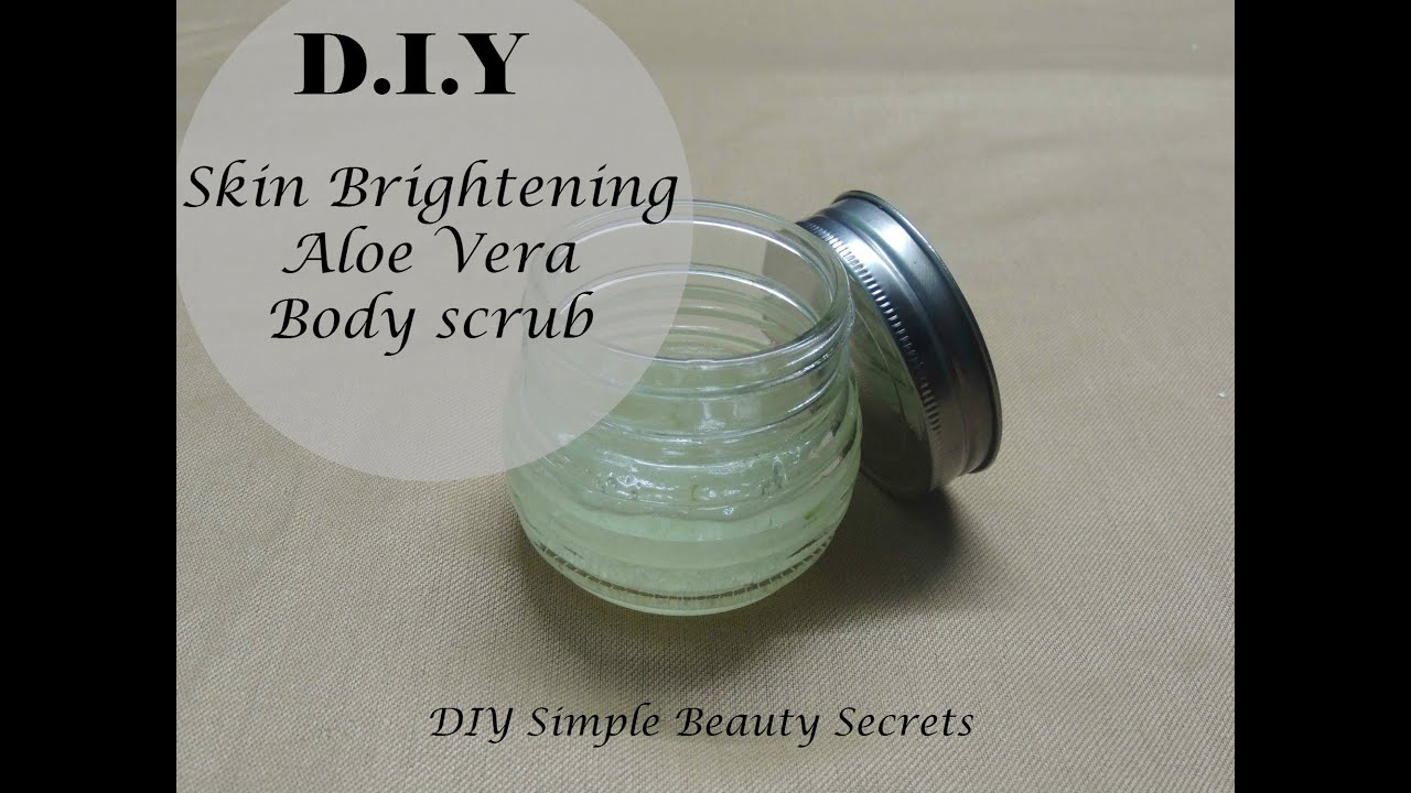 DIY skin brightening Aloe Vera Body Scrub I Homemade DIY Beauty 