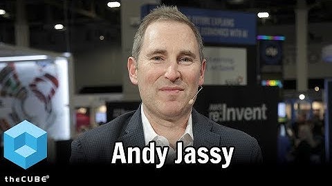 Andy Jassy, AWS  | AWS re:Invent 2017