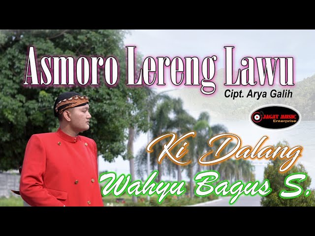 Asmoro Lereng Lawu - Ki Dalang Wahyu Bagus Setiawan [ OFFICIAL ] class=