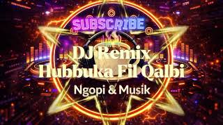 Dj Hubbuka Fi Qalbi Ramadhan 2026  Bass  Viral Tiktok dj bbhc djdrop 