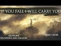 "If You Fall I Will Carry You" | Efisio Cross