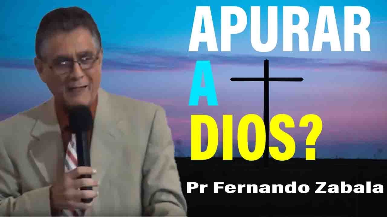 ¿Apurar a Dios? – Pr Fernando Zabala sermones adventistas