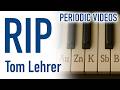 RIP Tom Lehrer (The Elements Song) - Periodic Table of Videos thumbnail